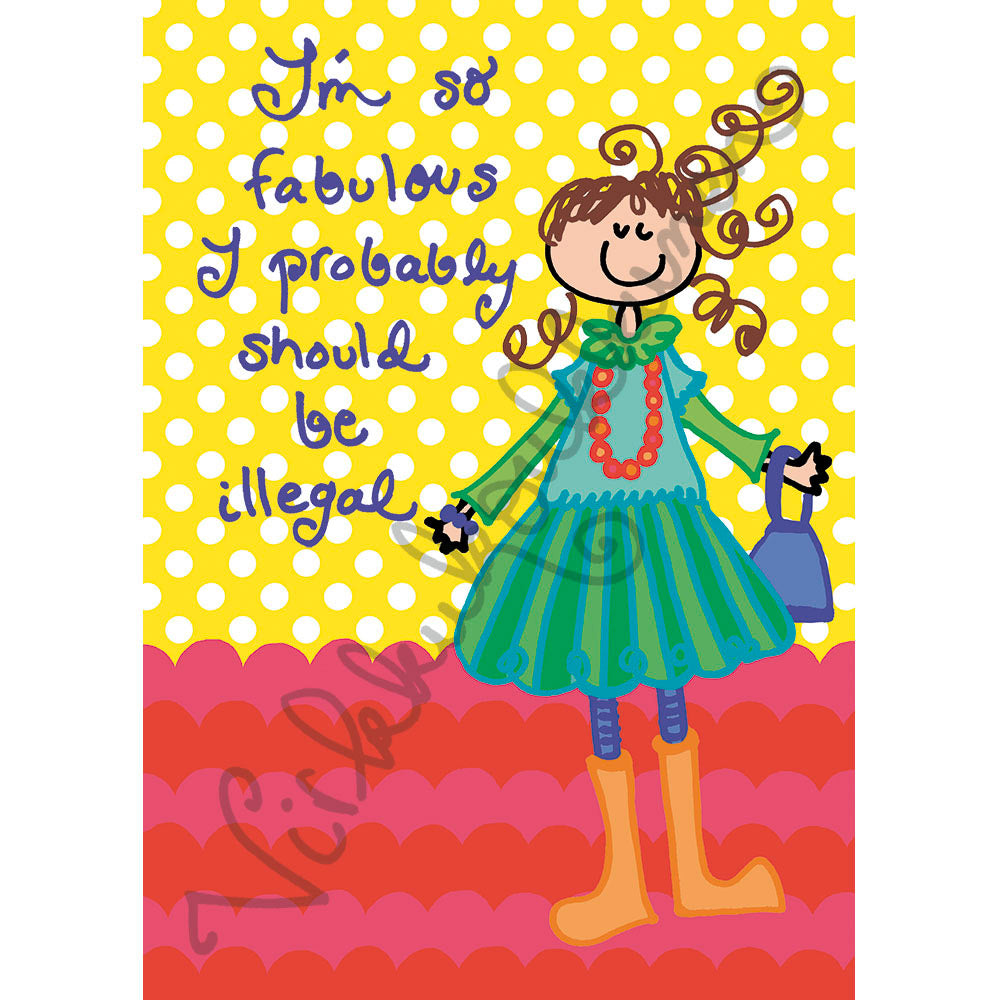 Postikortti "I’m so fabulous I probably should be illegal" 433